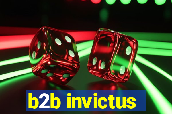 b2b invictus